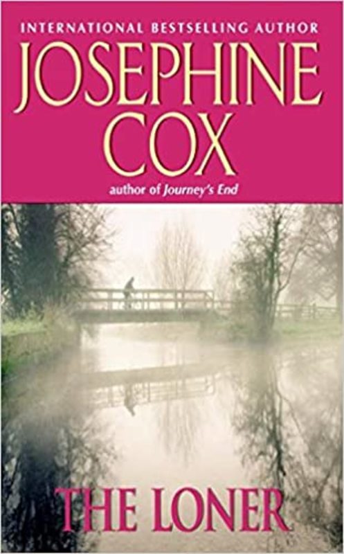 Book cover for "The Loner" by Josephine Cox