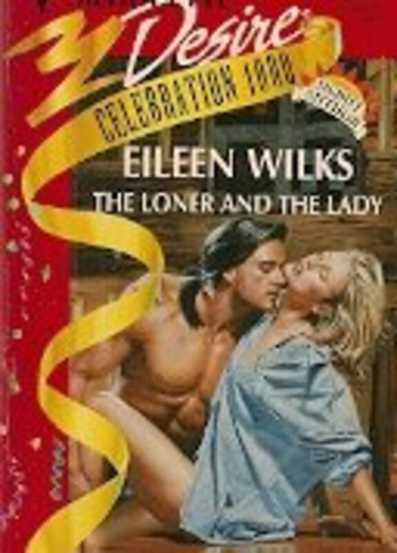 Book cover for "The Loner And The Lady" by Eileen Wilks
