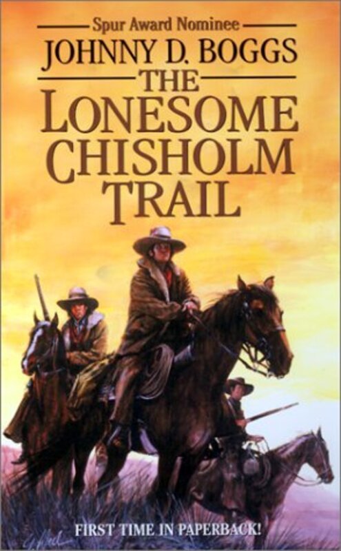 Book cover for "The Lonesome Chisholm Trail" by Johnny Boggs