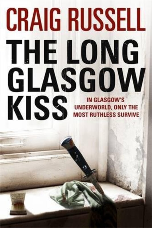 Book cover for "The Long Glasgow Kiss" by Craig Russell