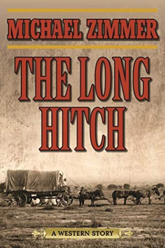 Book cover for "The Long Hitch" by Michael Zimmer