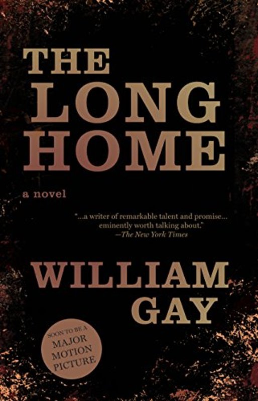 Book cover for "The Long Home" by William Gay
