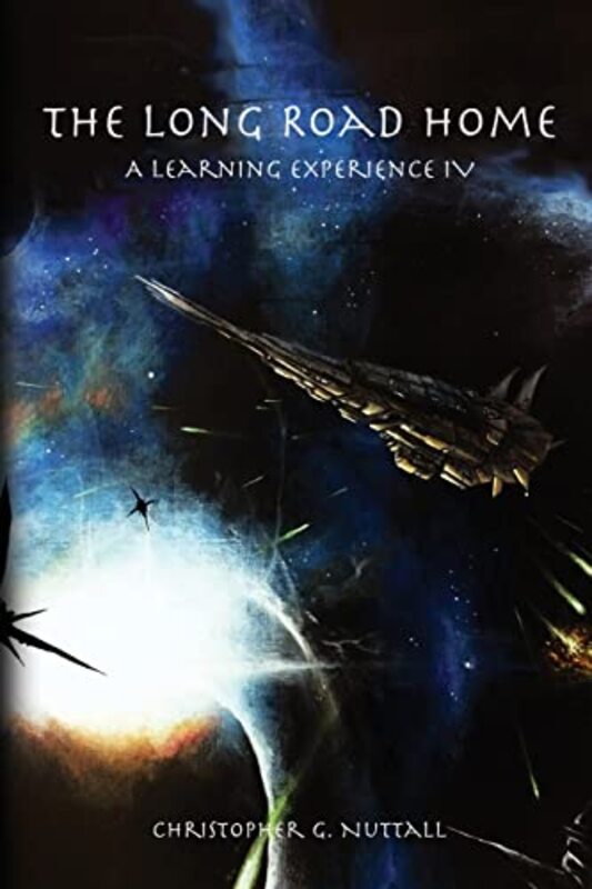 Book cover for "The Long Road Home" by Christopher G Nuttall