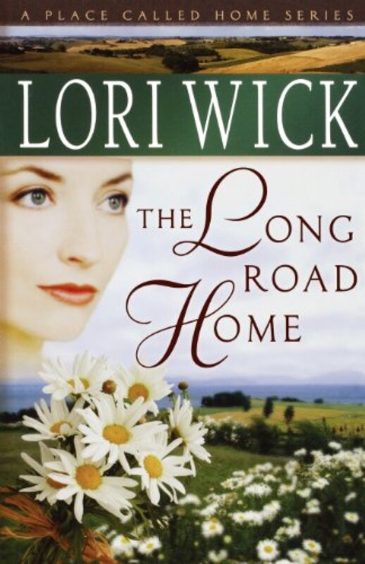 Book cover for "The Long Road Home" by Lori Wick