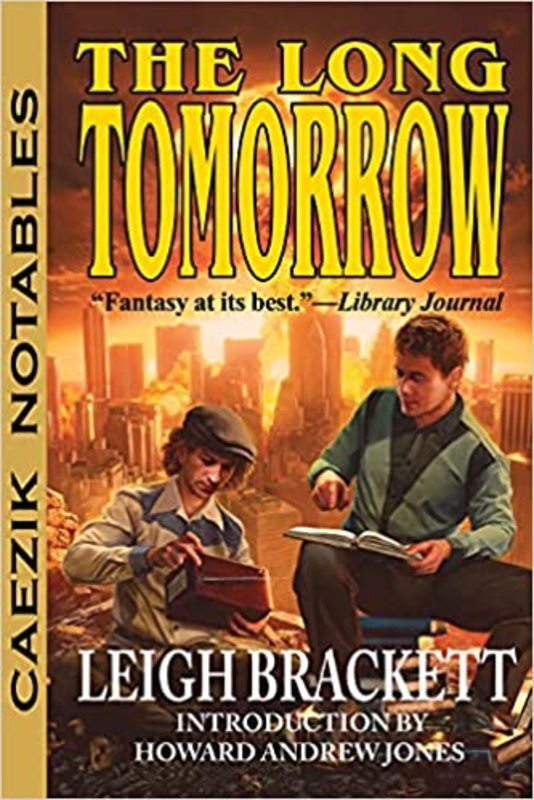 Book cover for "The Long Tomorrow" by Leigh Brackett