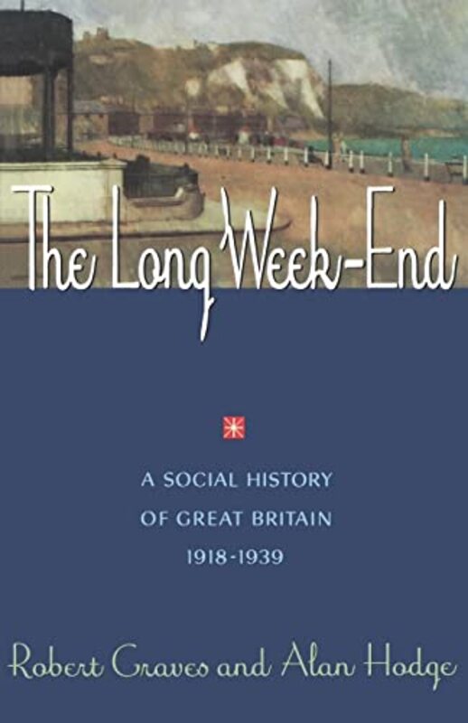 Book cover for "The Long Week-End" by Robert Graves