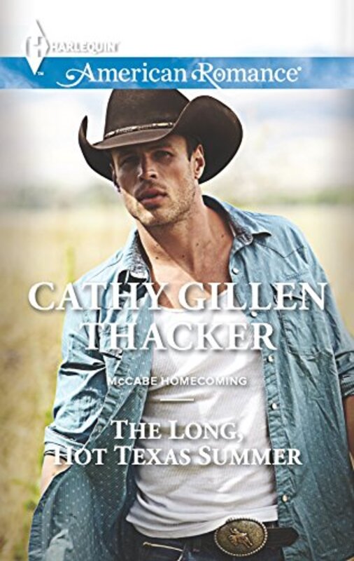 Book cover for "The Long, Hot Texas Summer" by Cathy Gillen Thacker