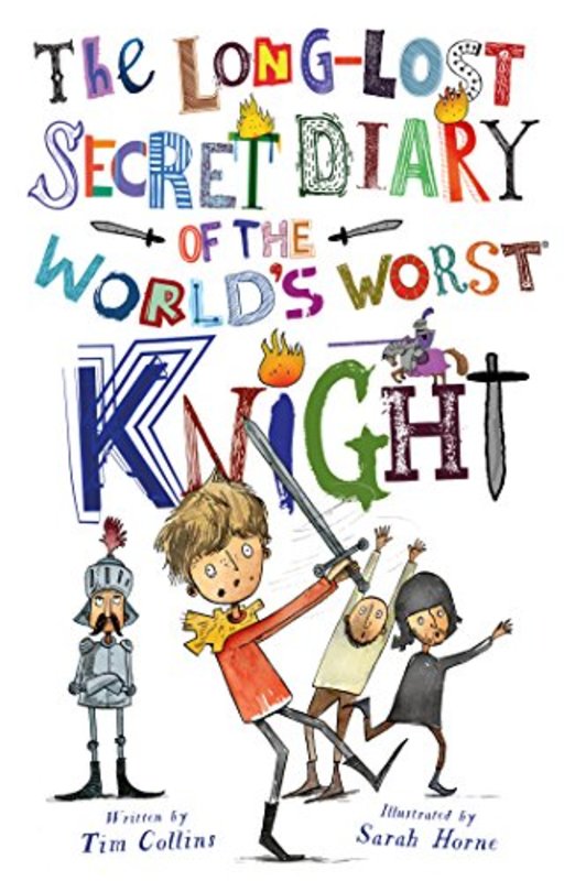Book cover for "The Long-Lost Secret Diary of the World's Worst Knight" by Tim Collins