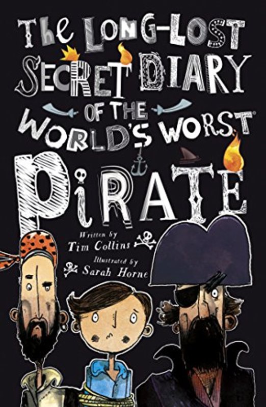 Book cover for "The Long-Lost Secret Diary of the World's Worst Pirate" by Tim Collins