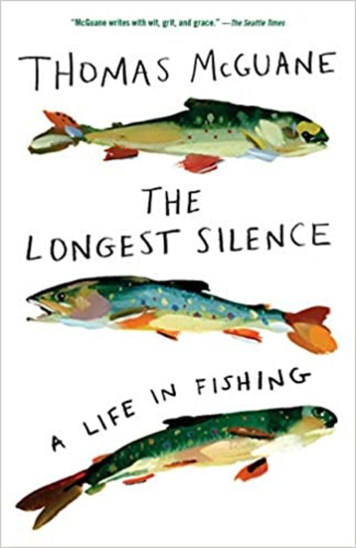 Book cover for "The Longest Silence" by Thomas McGuane