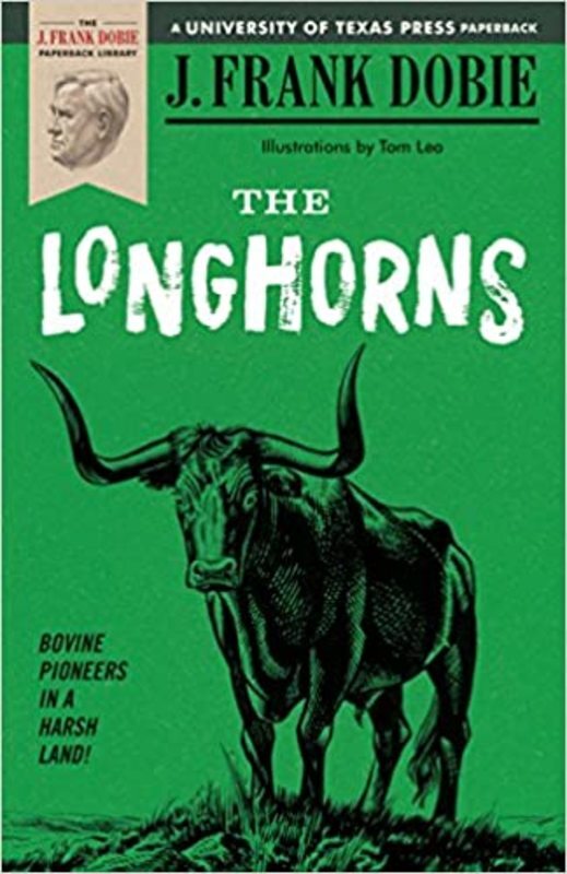 Book cover for "The Longhorns" by J. Frank Dobie