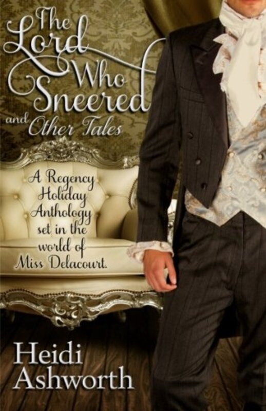 Book cover for "The Lord Who Sneered and Other Tales" by Heidi Ashworth
