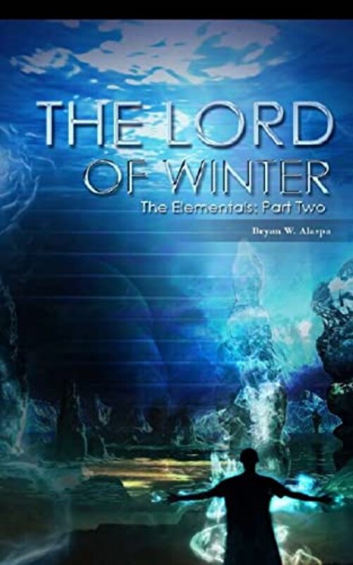 Book cover for "The Lord of Winter" by Bryan W Alaspa