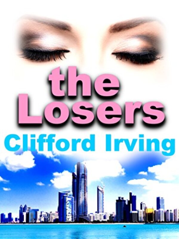 Book cover for "The Losers" by Clifford Irving