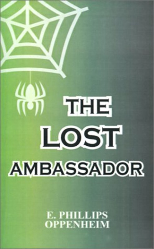 Book cover for "The Lost Ambassador" by E Phillips Oppenheim