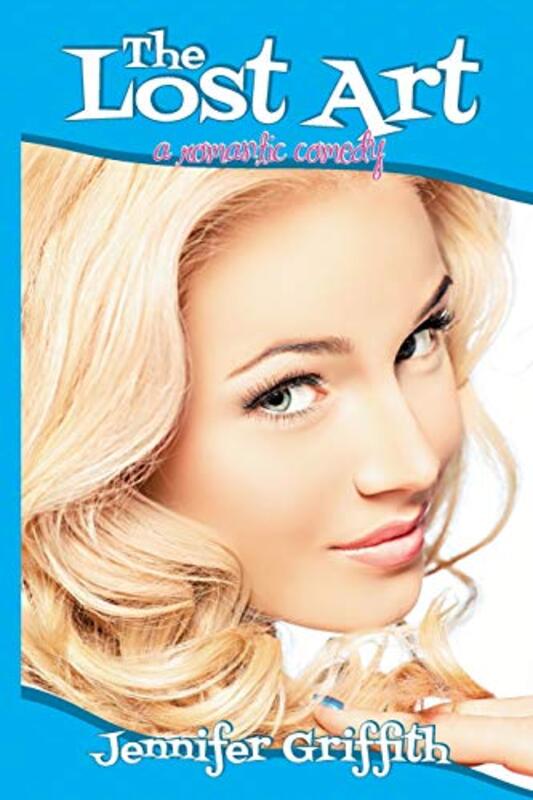 Book cover for "The Lost Art" by Jennifer Griffith