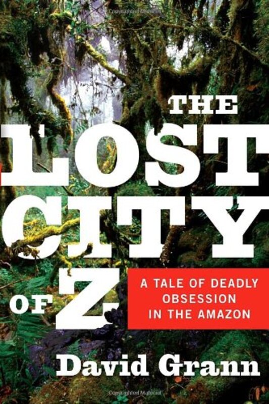 Book cover for "The Lost City of Z" by David Grann
