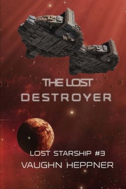 Book cover for "The Lost Destroyer" by Vaughn Heppner