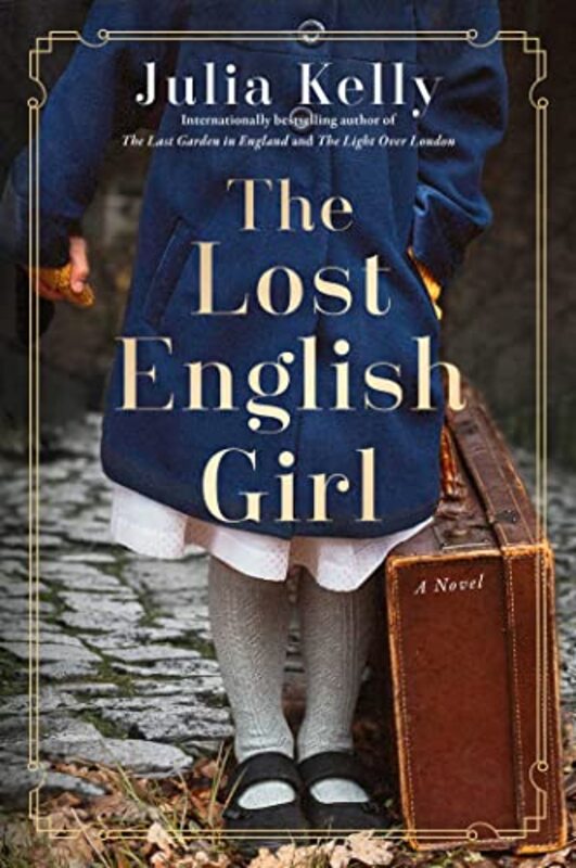 Book cover for "The Lost English Girl" by Julia Kelly