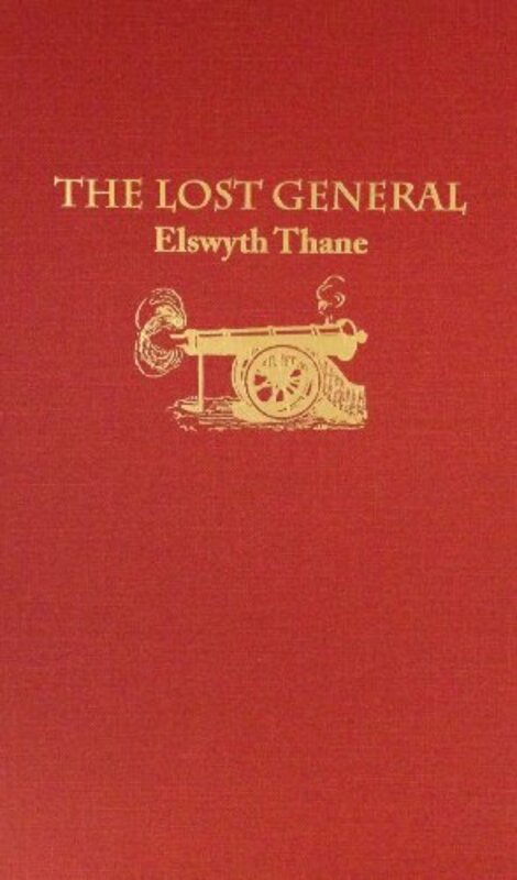 Book cover for "The Lost General" by Elswyth Thane