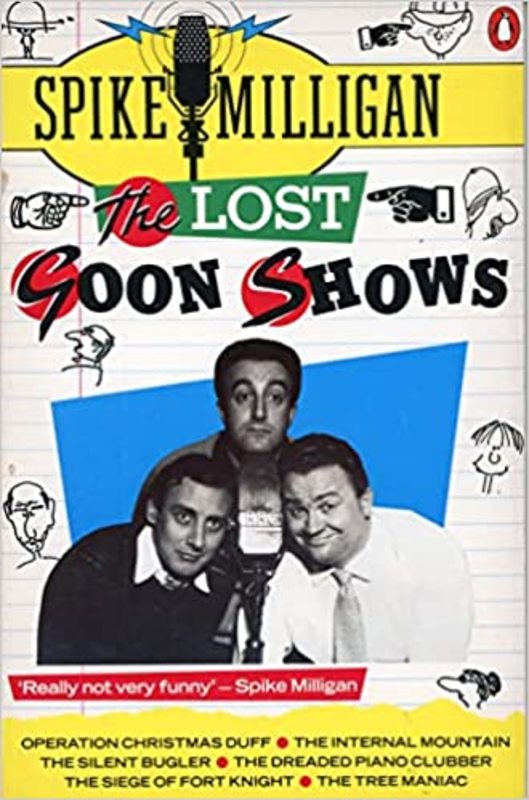 Book cover for "The Lost Goon Shows" by Spike Milligan