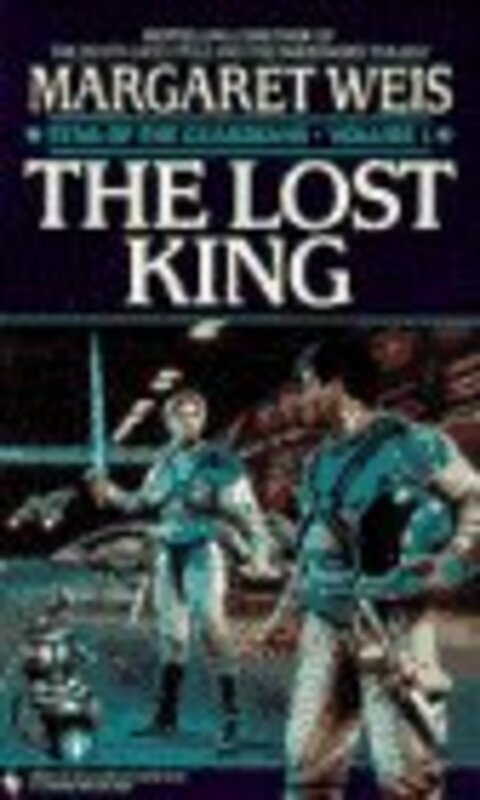 Book cover for "The Lost King" by Margaret Weis