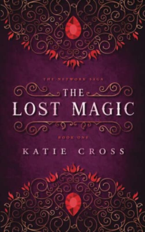 Book cover for "The Lost Magic" by Katie Cross