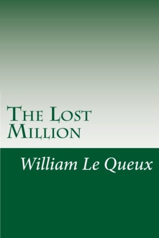 Book cover for "The Lost Million" by William Le Queux