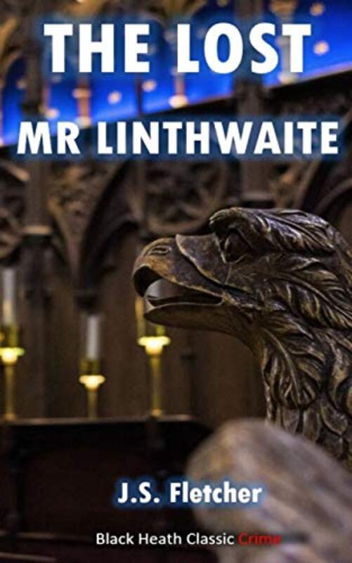 Book cover for "The Lost Mr. Linthwaite" by JS Fletcher