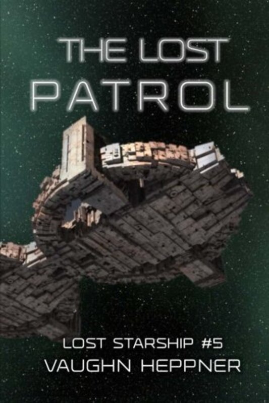 Book cover for "The Lost Patrol" by Vaughn Heppner