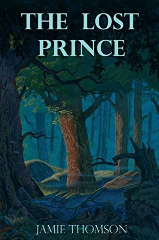 Book cover for "The Lost Prince" by Jamie Thomson