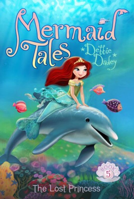 Book cover for "The Lost Princess" by Debbie Dadey