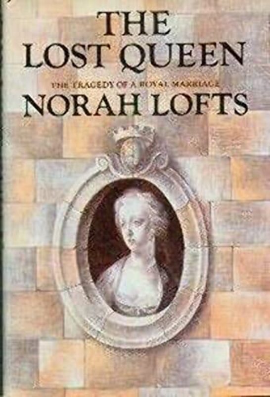 Book cover for "The Lost Queen / The Lost Ones" by Norah Lofts
