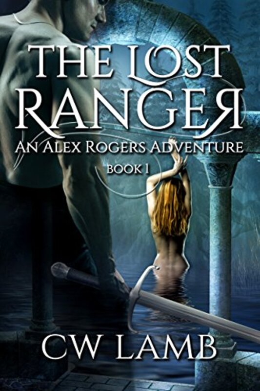 Book cover for "The Lost Ranger" by Charles W Lamb