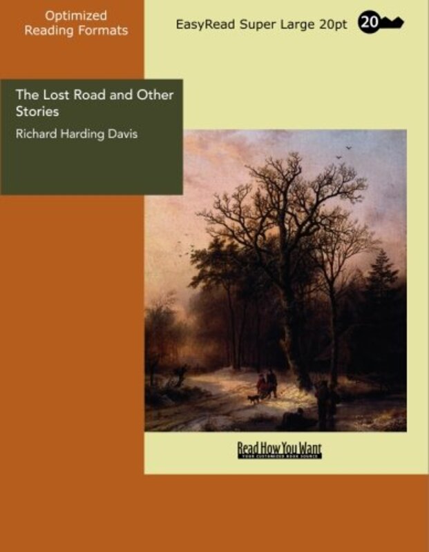 Book cover for "The Lost Road And Other Stories" by Richard Harding Davis