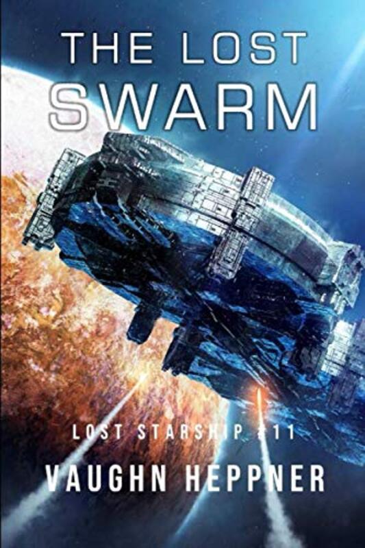 Book cover for "The Lost Swarm" by Vaughn Heppner