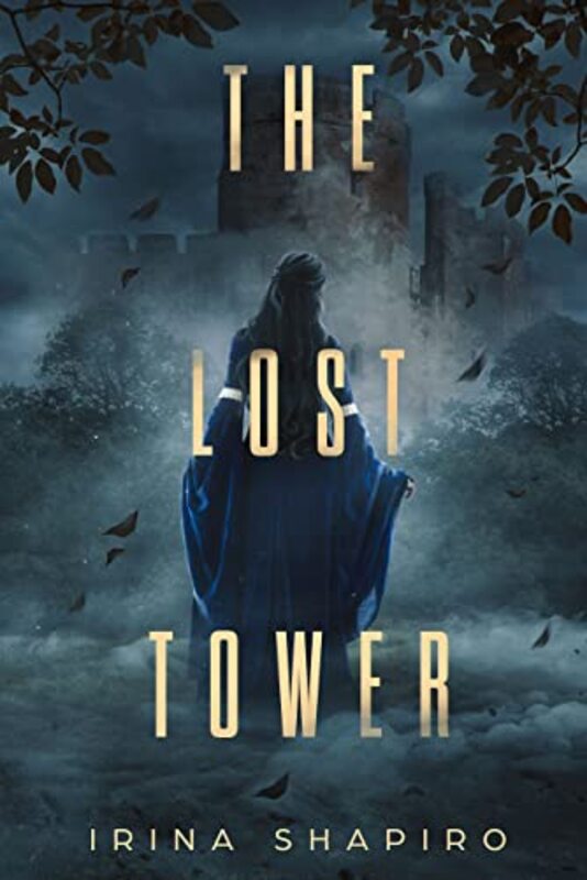 Book cover for "The Lost Tower" by Irina Shapiro