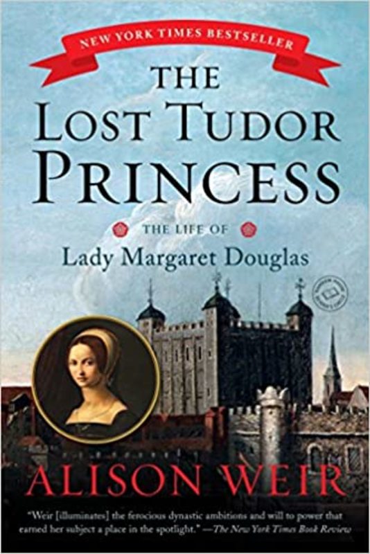 Book cover for "The Lost Tudor Princess" by Alison Weir