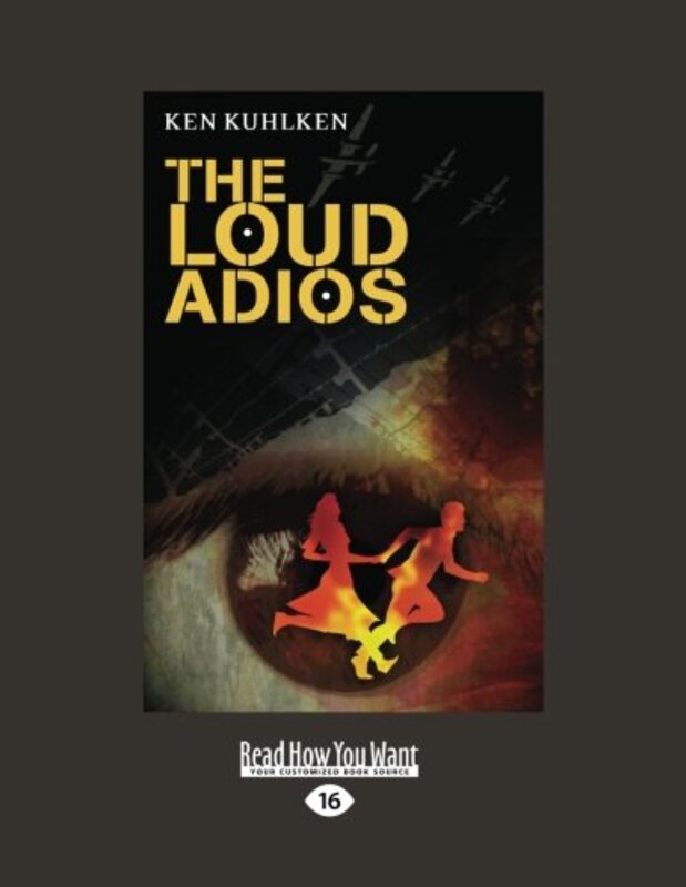 Book cover for "The Loud Adios" by Ken Kuhlken