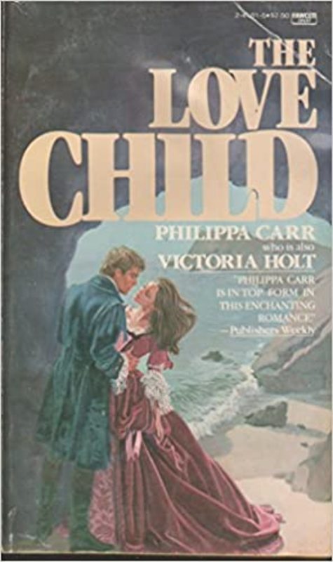 Book cover for "The Love Child" by Victoria Holt