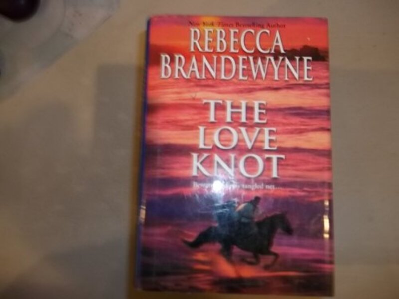 Book cover for "The Love Knot" by Rebecca Brandewyne