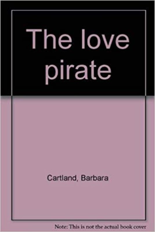 Book cover for "The Love Pirate" by Barbara Cartland