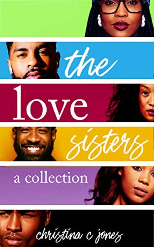 Book cover for "The Love Sisters" by Christina C Jones