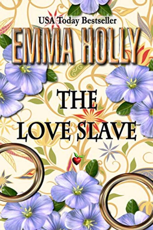 Book cover for "The Love Slave" by Emma Holly