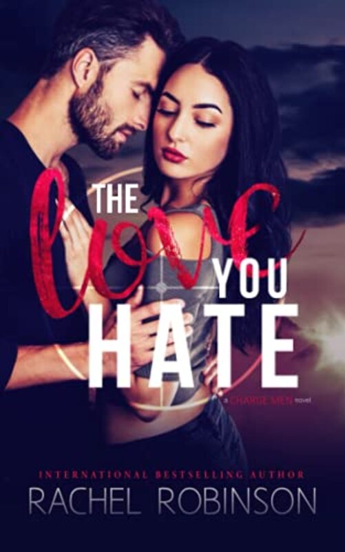 Book cover for "The Love You Hate" by Rachel Robinson
