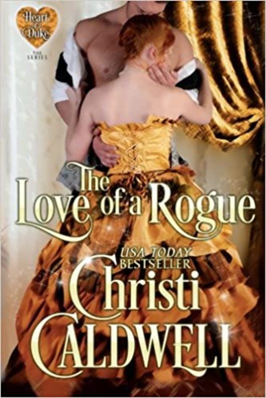 Book cover for "The Love of a Rogue" by Christi Caldwell