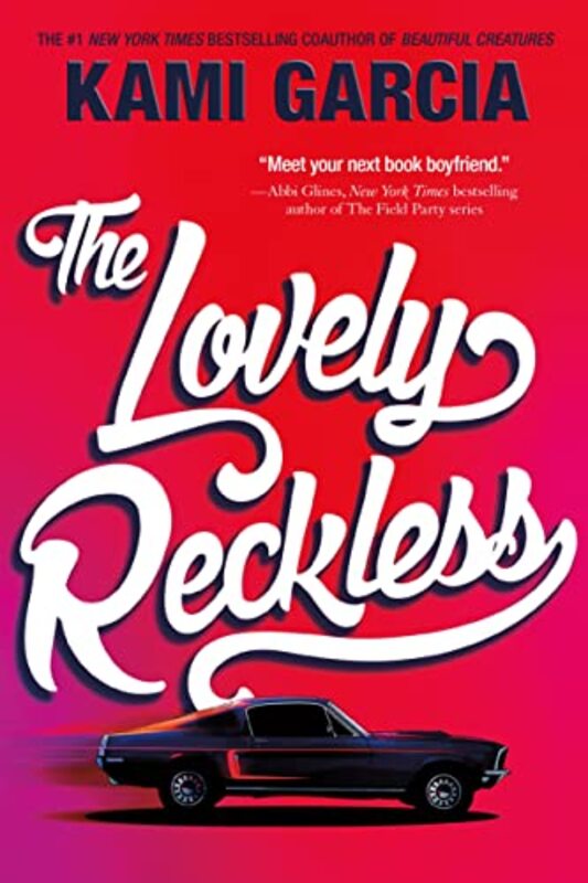 Book cover for "The Lovely Reckless" by Kami Garcia