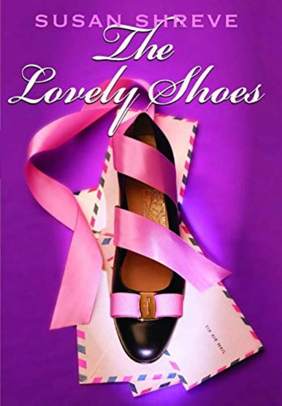 Book cover for "The Lovely Shoes" by Susan Richards Shreve