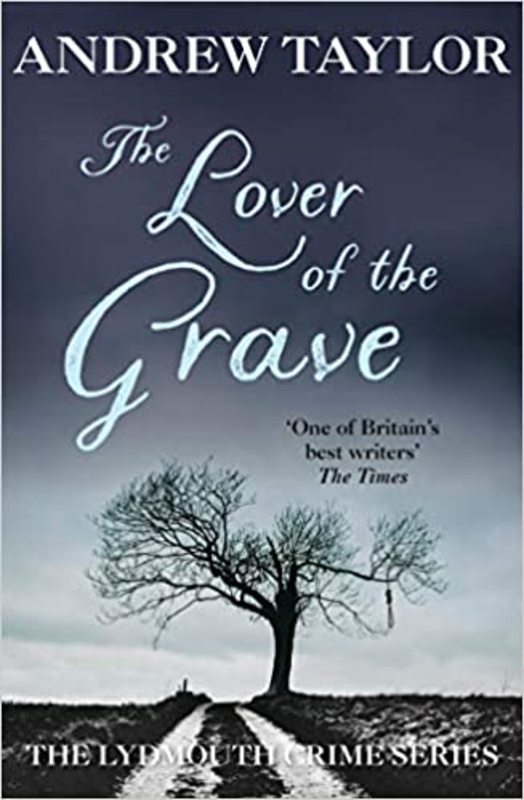 Book cover for "The Lover of the Grave" by Andrew Taylor