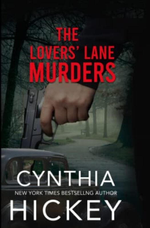 Book cover for "The Lovers' Lane Murders" by Cynthia Hickey